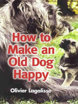 cover image of How to Make an Old Dog Happy